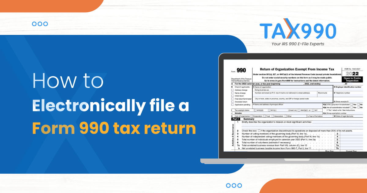 Electronically filing a 990 series return