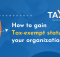 Gaining tax exempt status for your organization