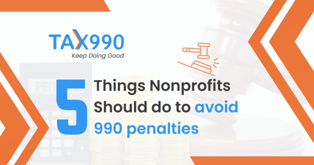 5 Things Nonprofits Should Do to Avoid 990 Penalties