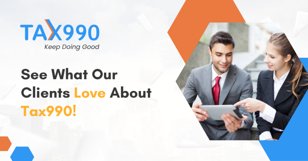 See What Our Clients Love About Tax990!