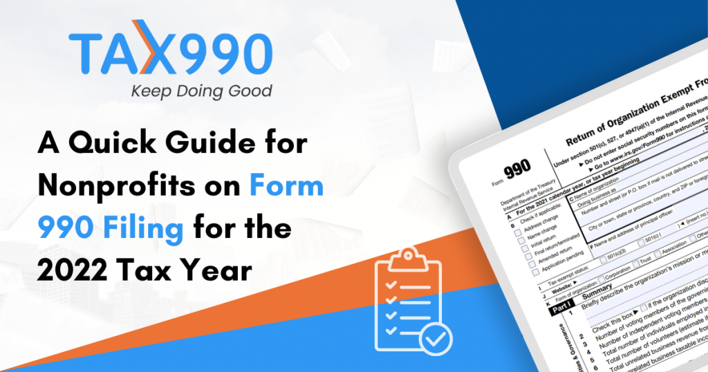 A Quick Guide for Nonprofits on Form 990 Filing for the 2022 Tax Year!