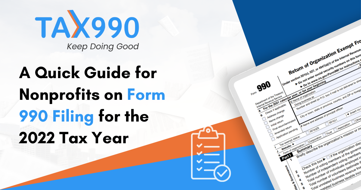 Use this quick guide to help you file your Form 990 for the 2022 tax year!