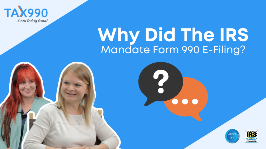 why-does-the-irs-mandate-e-filing-form-990-tax990-blog