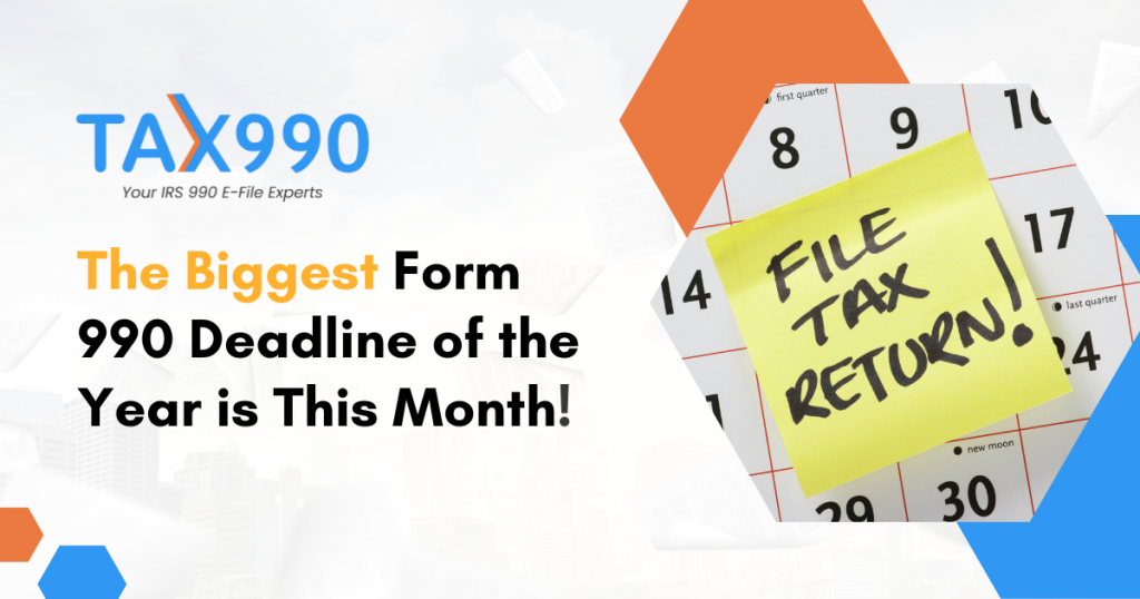 The Biggest Form 990 Deadline of the Year is This Month!