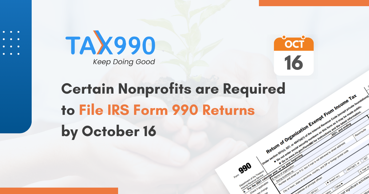 Certain Nonprofits are Required to File IRS Form 990 Returns by October 16th