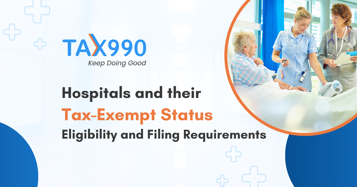 Hospitals and their Tax-Exempt Status: Eligibility and Filing Requirements