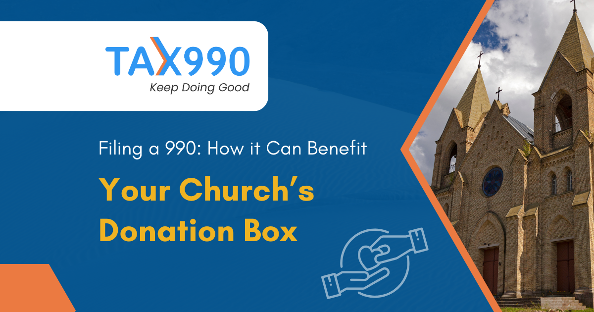 Filing a 990: How it Can Benefit Your Church (and Your Church’s Donation Box)