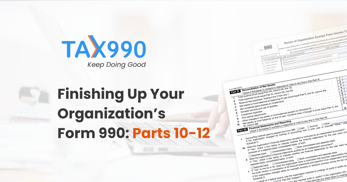 Finishing Up Your Organization’s Form 990: Parts 10-12