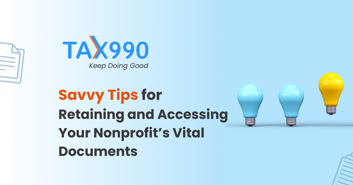 Savvy Tips for Retaining and Accessing Your Nonprofit’s Vital Documents