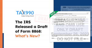 The IRS Released a Draft of Form 8868: What’s New?