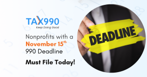 Nonprofits with a November 15th 990 Deadline Must File Today!