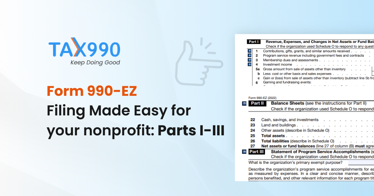 Form 990-EZ Filing Made Easy for Your Nonprofit: Parts I-III