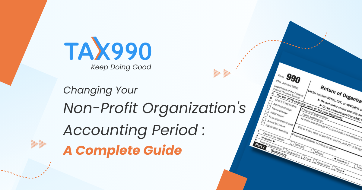 Changing Your Non-Profit Organization’s Accounting Period: A Complete Guide