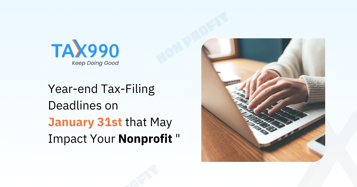 Year-end Tax-Filing Deadlines on January 31st that May Impact Your Nonprofit