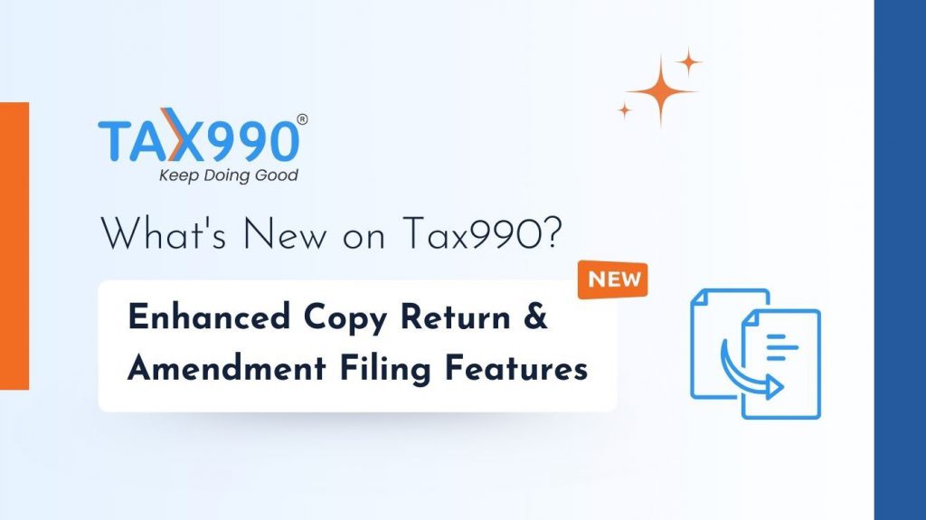 What’s New on Tax990: Enhanced Copy Return and Amendment Filing Features